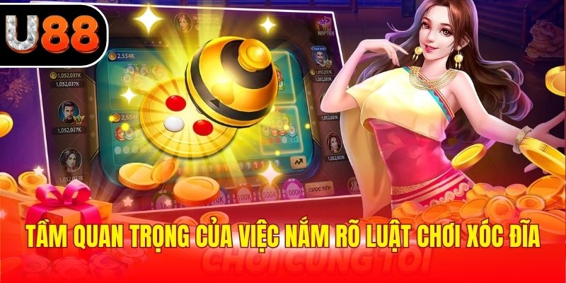 Tầm quan trọng của việc nắm rõ luật chơi xóc đĩa